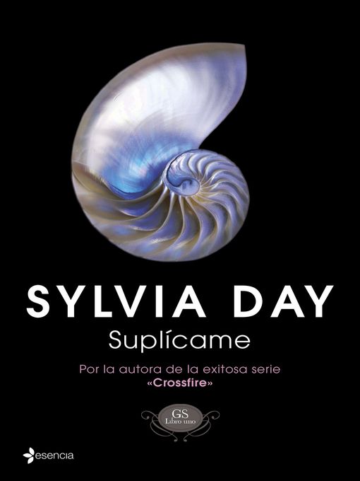 Title details for Suplícame by Sylvia Day - Wait list